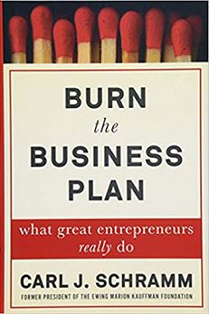 Burn the Business Plan! is a Book about Turning Entrepreneurial Vision Into Practical Solution - Small Business Trends